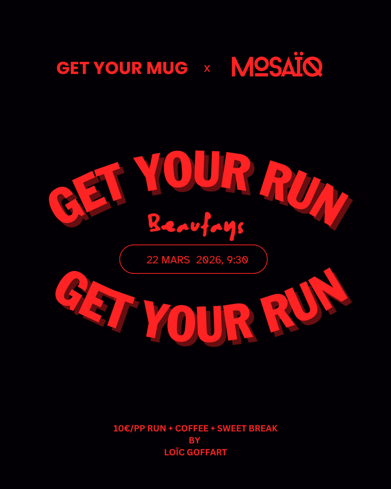 Mosaïq x Get Your Mug II