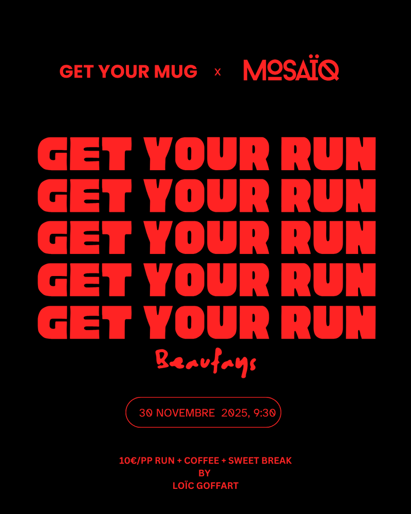 Mosaïq x Get Your Mug I