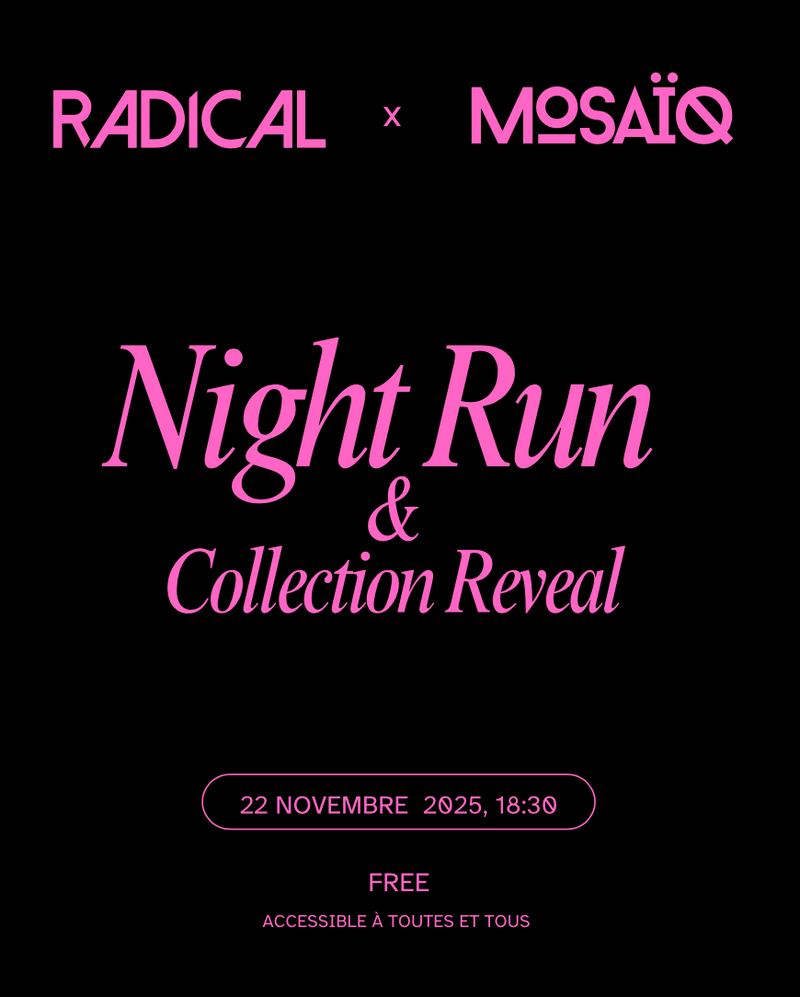 Mosaïq x Radical I